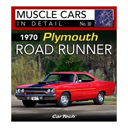 Cartech Books, 1970 Plymouth Road Runner: Muscle Cars In Detail No.10
