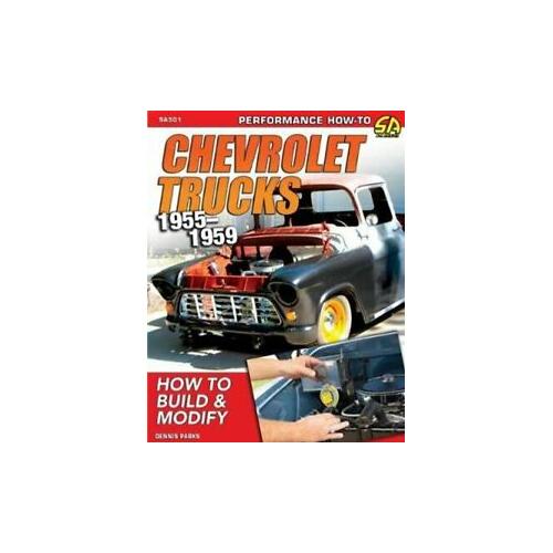 Cartech Books, Chevrolet Trucks 1955-1959: How To Build & Modify