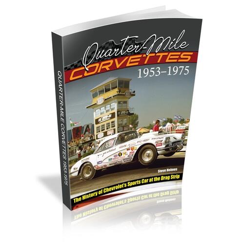 Cartech Books, Quarter-Mile Corvettes 1953-1975: The History of Chevrolet's