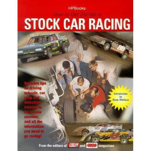 HP Books Books, How To: Get Started In Stock Car Racing