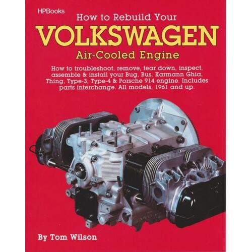 HP Books Books, How To: Rebuild Your Volkswagen Air-Cooled Engine