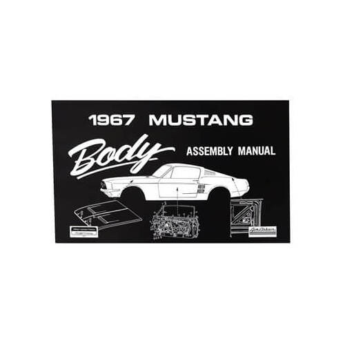 Scott Drake Classic Book Reference, 1967 Mustang Body Assembly Manual, Paperback, Each