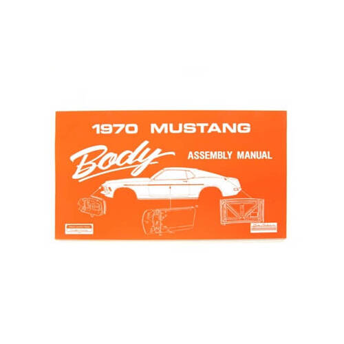 Scott Drake Classic Book Reference, 1970 Mustang Body Assembly Manual, Paperback, Each